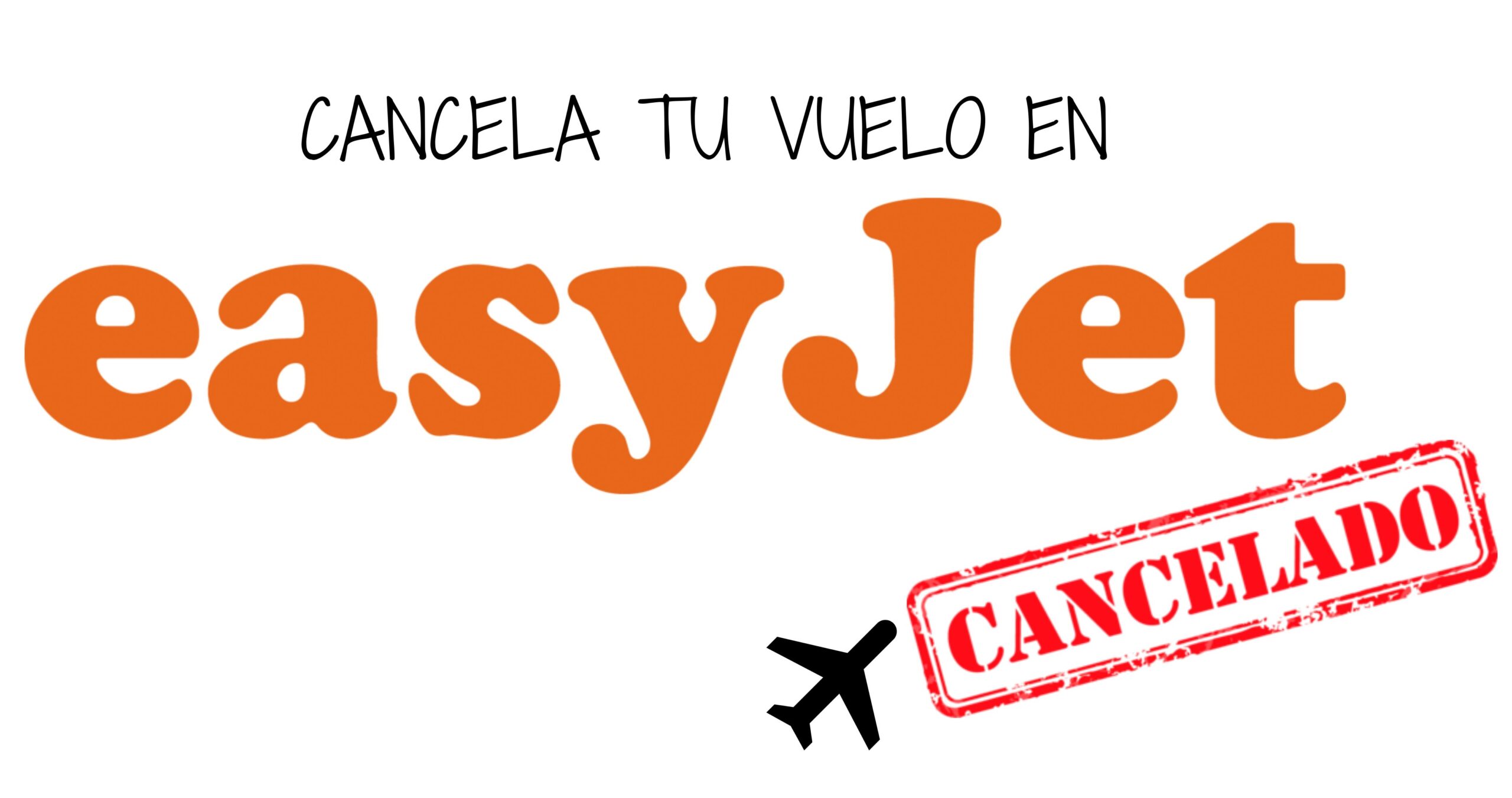 cancelar vuelo easyjet