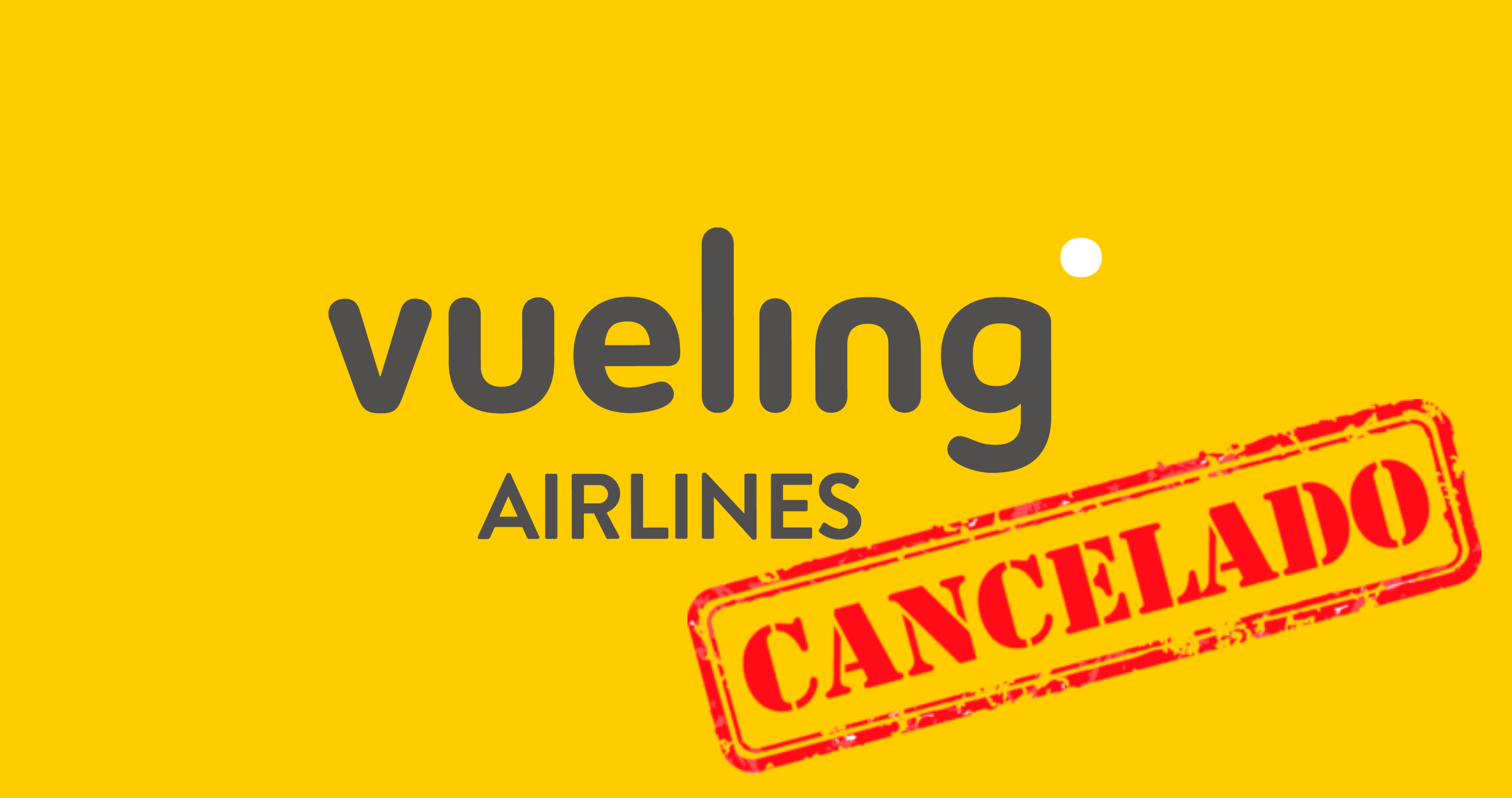 cancelar vuelo vueling